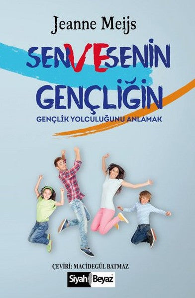Sen ve Senin Gençliğin - Jeanne Meijs kitap kapağı