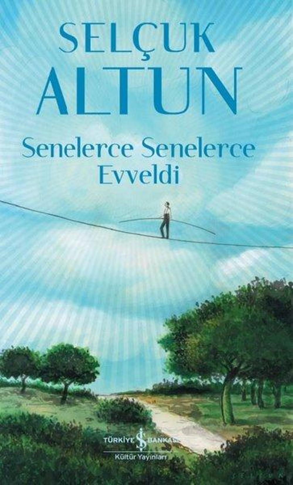 Senelerce Senelerce Evveldi | İş Bankası Kültür Yayınları