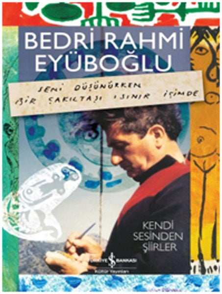 Seni Düşünürken Bir Çakıltaşı Isınır İçimde - Bedri Rahmi Eyüboğlu kitap kapağı