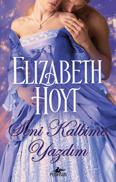 Seni Kalbime Yazdım - Elizabeth Hoyt kitap kapağı