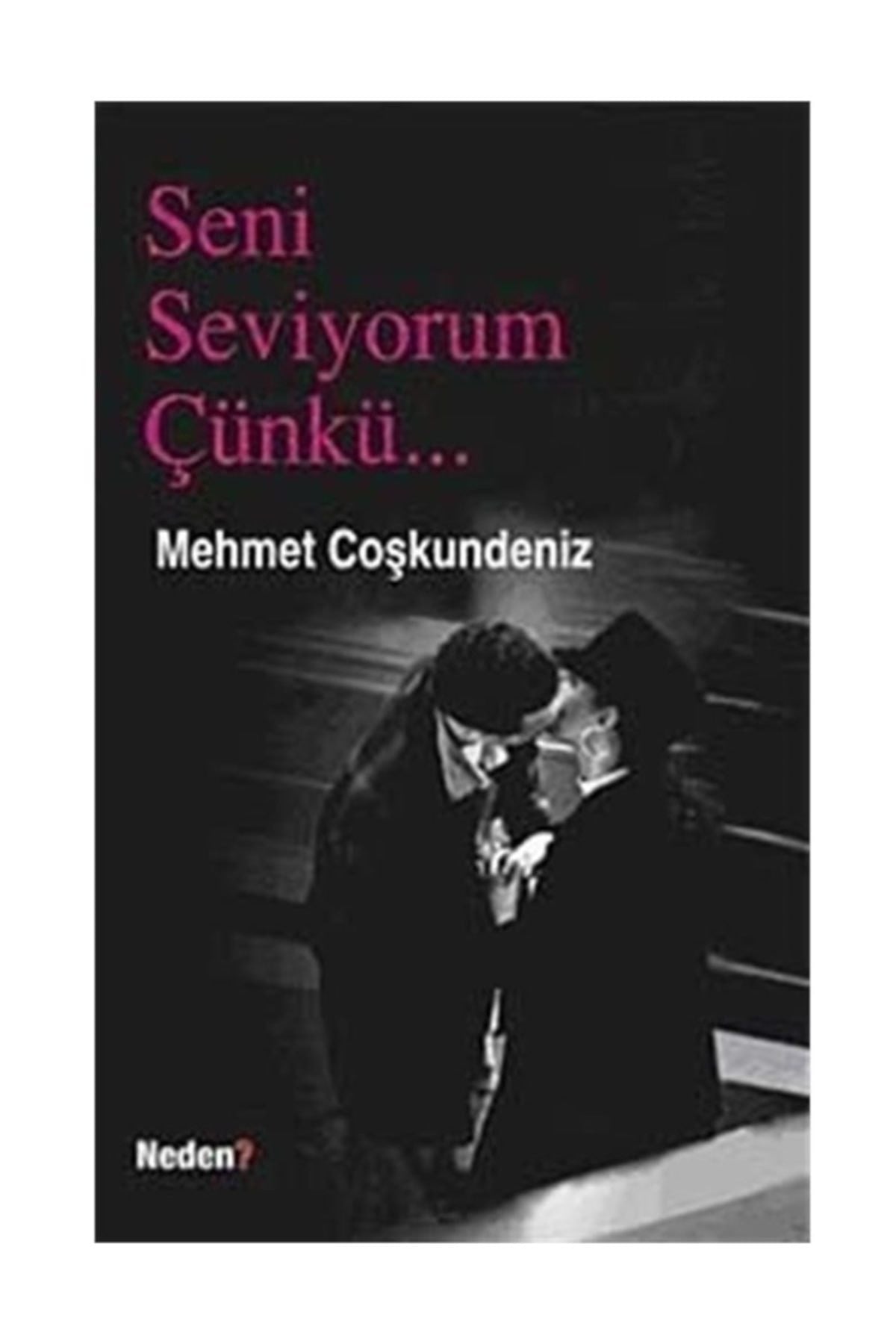 Seni Seviyorum Çünkü Sensiz Olmaz - Mehmet Coşkundeniz kitap kapağı