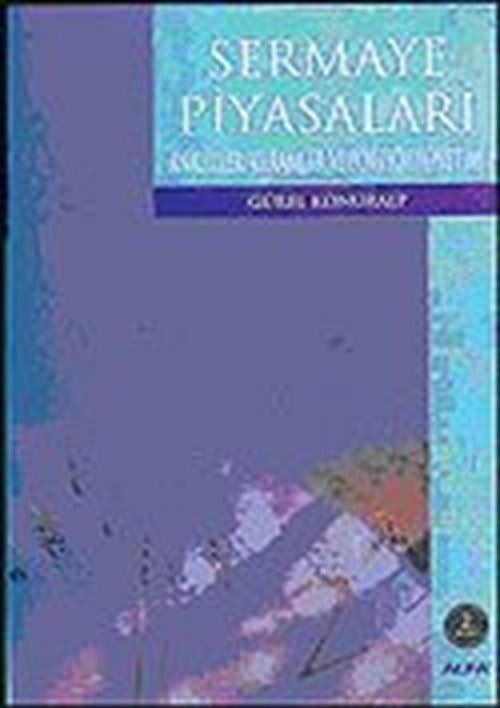 Sermaye Piyasaları - Analizler Kuramlar ve Portföy Yönetimi - Gürel Konuralp kitap kapağı