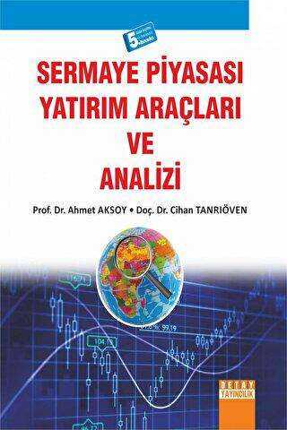 Sermaye Piyasası Yatırım Araçları ve Analizi - Doç.Dr. Ahmet Aksoy kitap kapağı