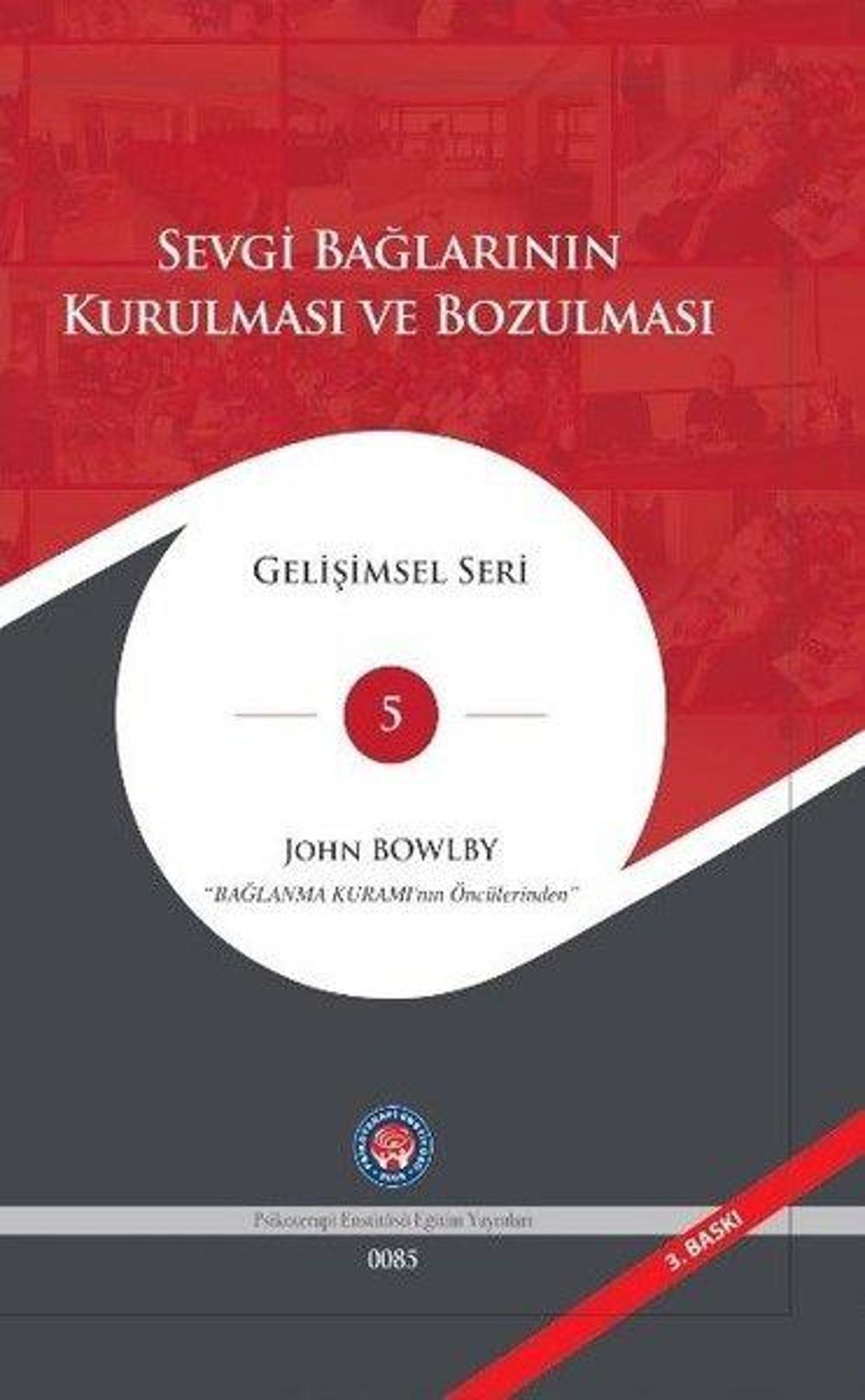 Sevgi Bağlarının Kurulması ve Bozulması - Gelişimsel Seri 5 | Psikoterapi Enstitüsü
