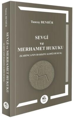 Sevgi ve Merhamet Hukuku - Tuncay Benhür kitap kapağı