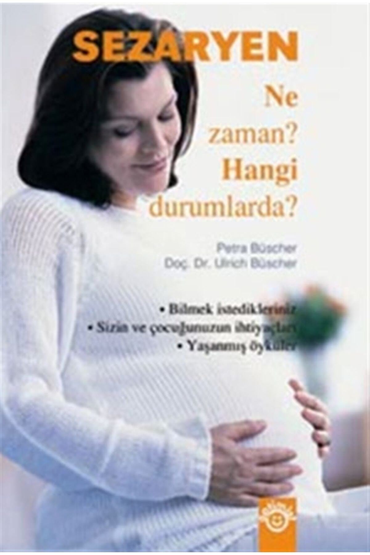 Sezaryen Ne Zaman? Hangi Durumlarda? - Petra Büscher kitap kapağı