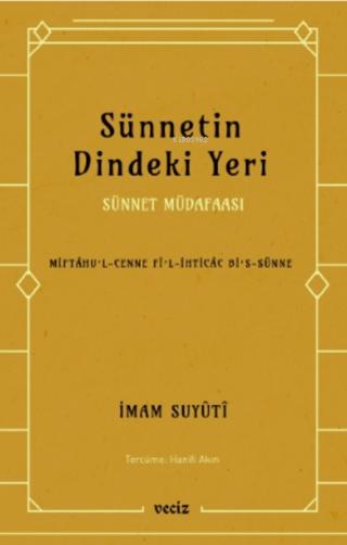 Sünnetin Dindeki Yeri - Sünnet Müdafaası