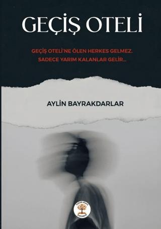 Geçiş Oteli | Yazar Ağacı Yayınevi (Ciltsiz) - Resim 1