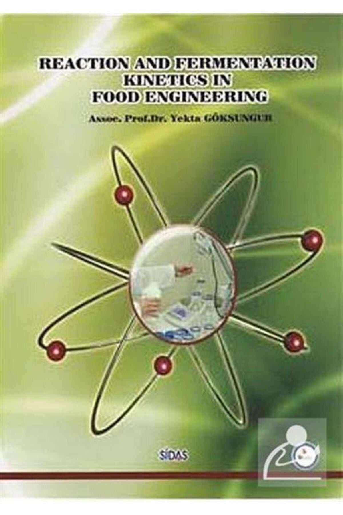 Reaction and Fermentation Kinetics in Food Engineering - Assoc. Prof. Dr. Yekta Göksungur kitap kapağı