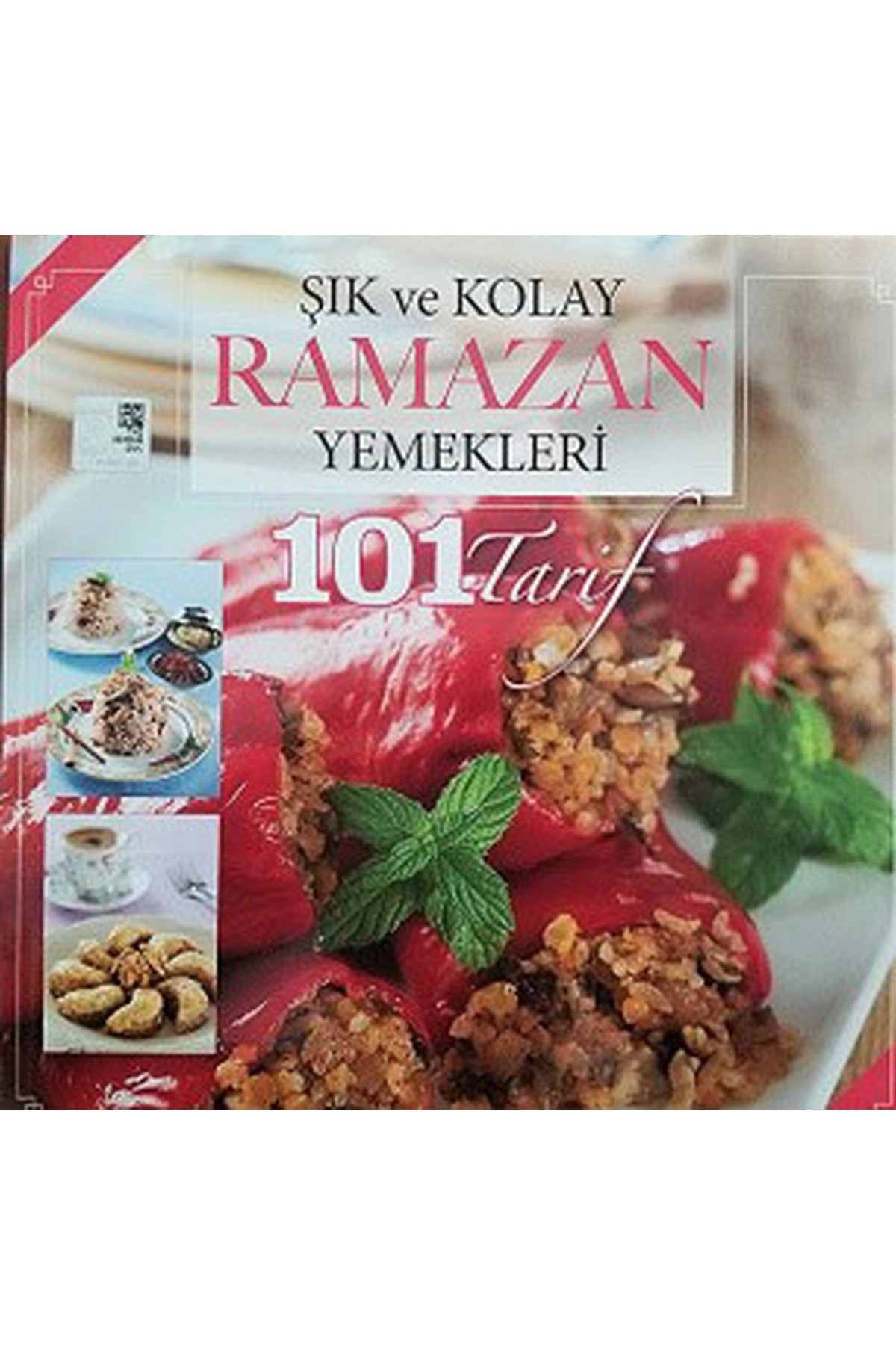 Şık Ve Kolay Ramazan Yemekleri / 101 Tarif kitap kapağı