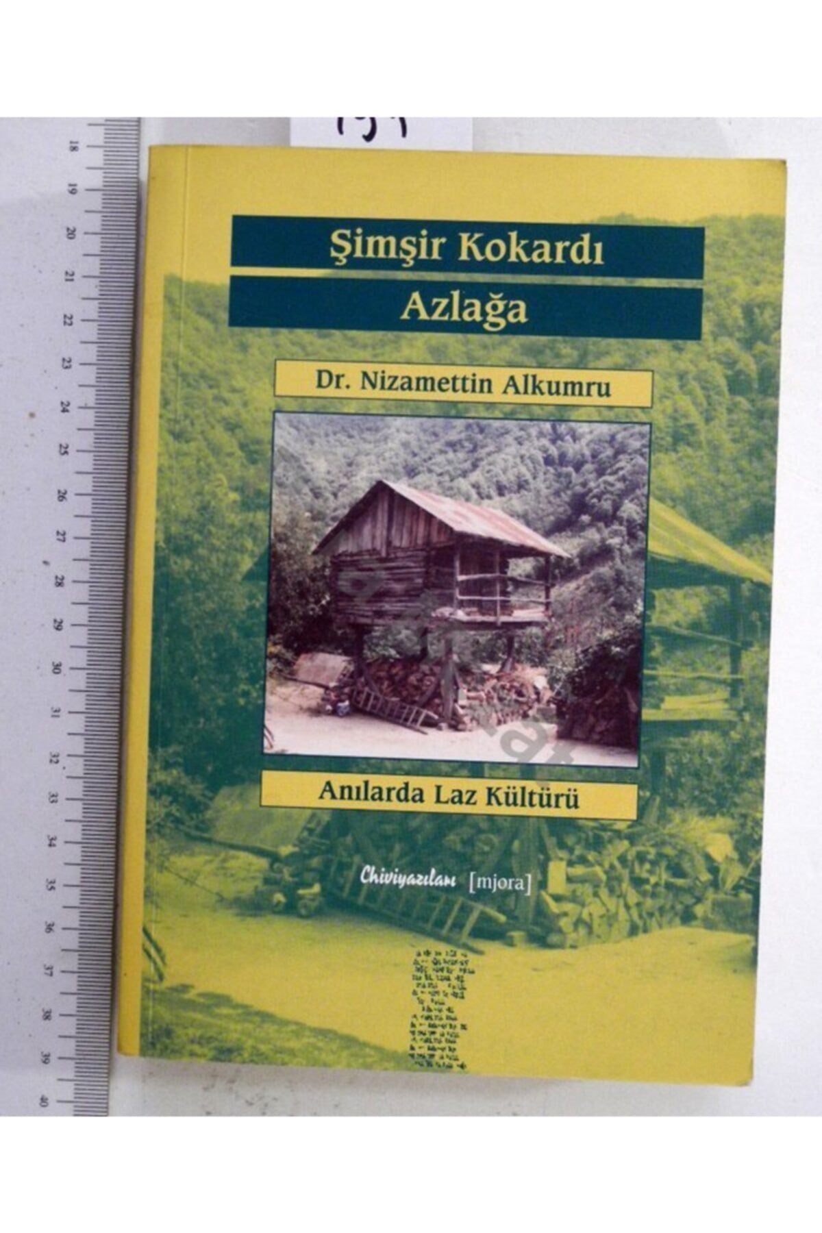 Şimşir Kokardı Azlağa & Anılarda Laz Kültürü - Nizamettin Alkumru kitap kapağı