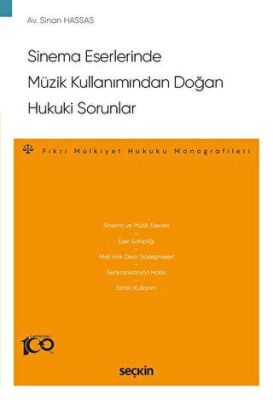 Sinema Eserlerinde Müzik Kullanımından Doğan Hukuki Sorunlar - Sinan Hassas kitap kapağı