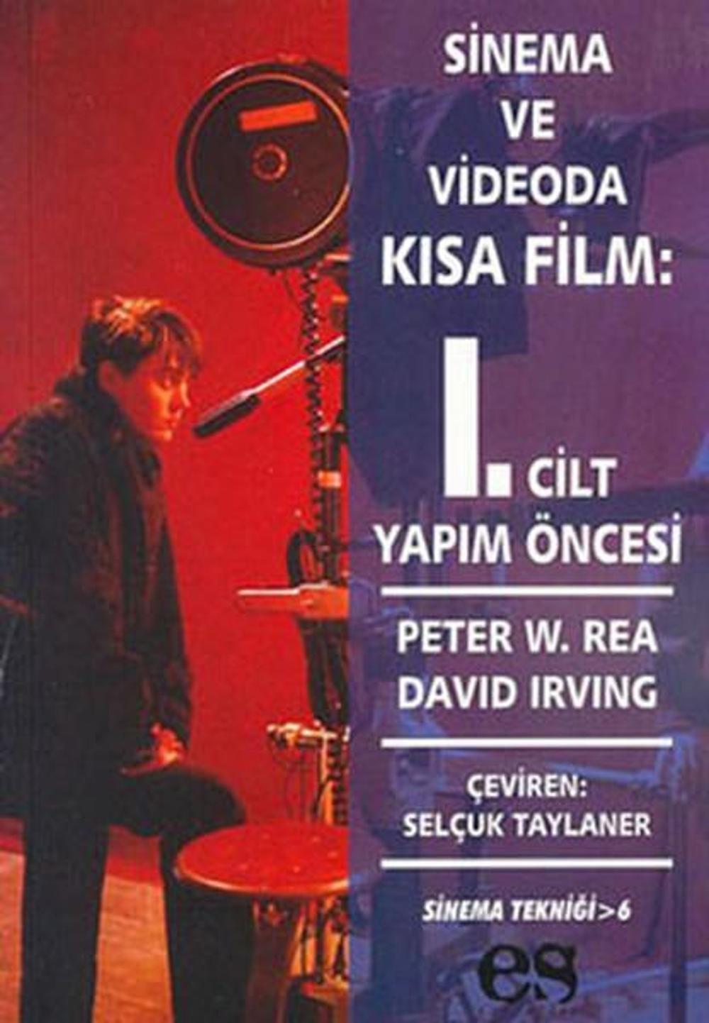 Sinema ve Videoda Kısa Film 1.cilt | Es Yayınları