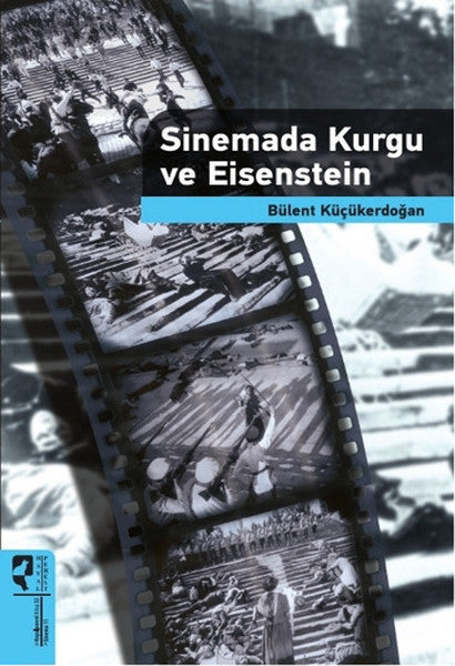 Sinemada Kurgu ve Eisenstein - Bülent Küçükerdoğan kitap kapağı