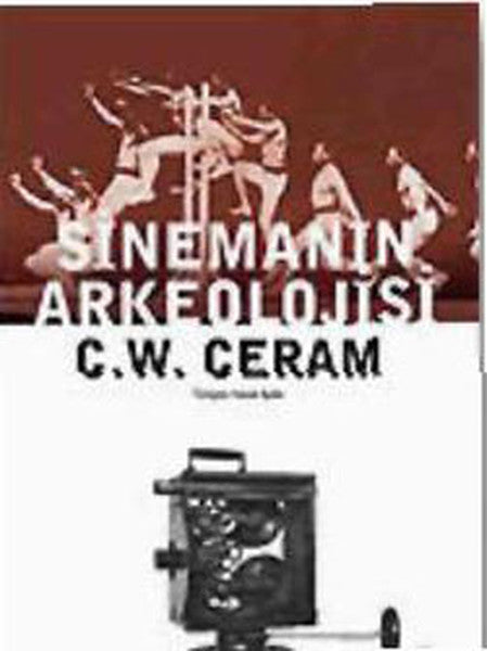 Sinemanın Arkeolojisi - C. W. Ceram kitap kapağı