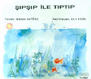 Şıpşıp İle Tıptıp - Gülçin Alpöge kitap kapağı