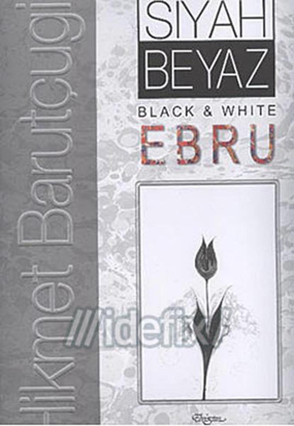 Siyah Beyaz / Black White Ebru | Ebristan Yayınları