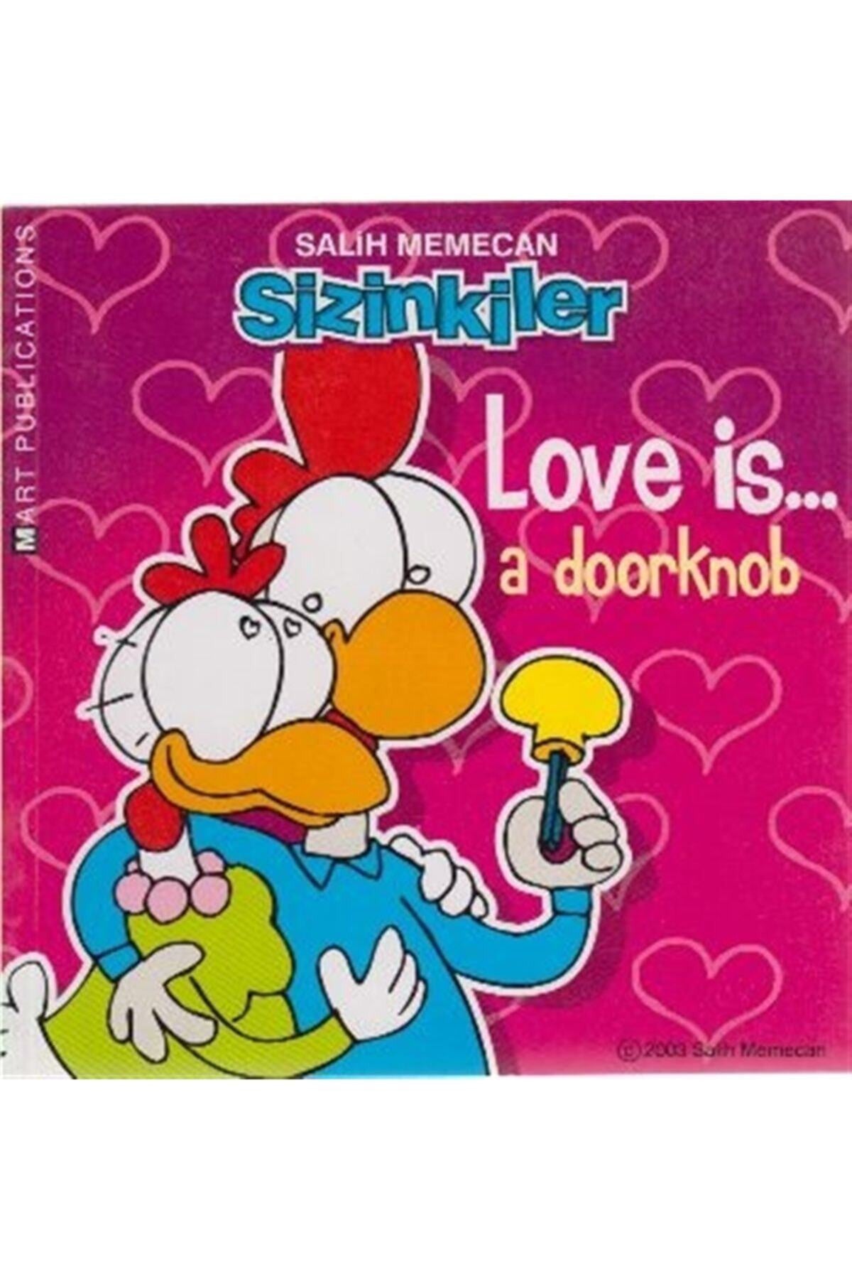 Sizinkiler Love Is... A Doorknob! - Salih Memecan kitap kapağı