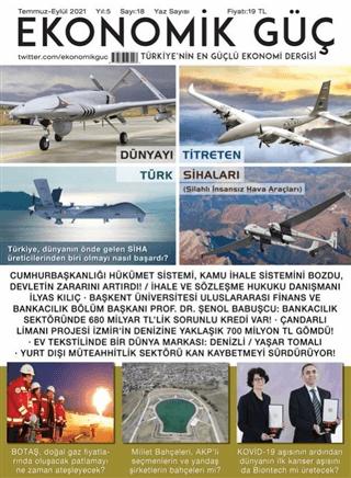 Ekonomik Güç Dergisi Sayı: 18 Temmuz - Eylül 2021 | Ekonomik Güç Dergisi (Ciltsiz) - Resim 1