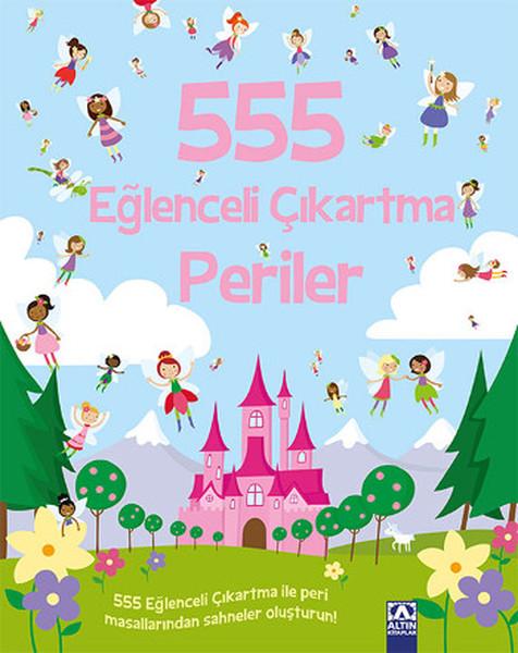 555 Eğlenceli Çıkartma Periler | Altın Kitaplar - Çocuk Kitapları Dizisi (İnce Kapak) - Resim 1