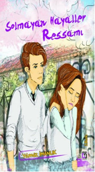 Solmayan Hayaller Ressamı - Yılmaz İmanlık kitap kapağı