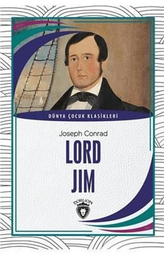 Lord Jim - Dünya Çocuk Klasikleri | Dorlion Yayınları (Ciltsiz) - Resim 1