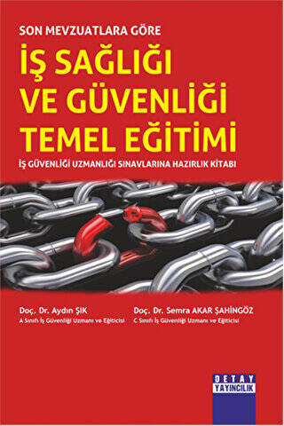 Son Mevzuatlara Göre İş Sağlığı ve Güvenliği Temel Eğitimi - Aydın Şık kitap kapağı