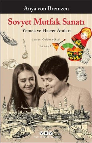 Sovyet Mutfak Sanatı - Anya Von Bremzen kitap kapağı