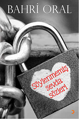 Söylenmemiş Sevda Sözleri - Bahri Oral kitap kapağı
