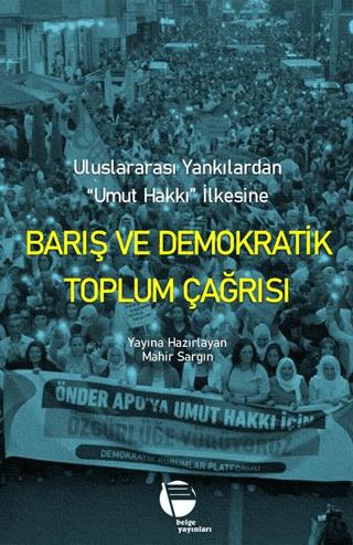 Barış ve Demokratik Toplum Çağrısı | Belge Yayınları (Ciltsiz) - Resim 1