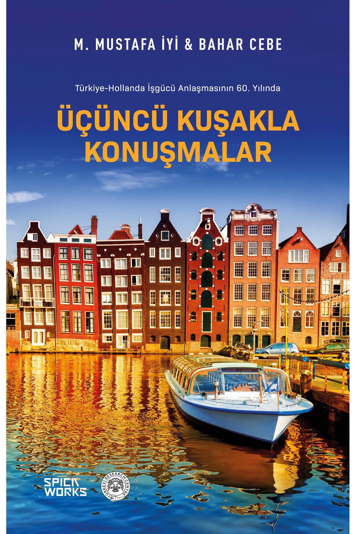 Üçüncü Kuşakla Konuşmalar - M. Mustafa İyi & Bahar Cebe kitap kapağı