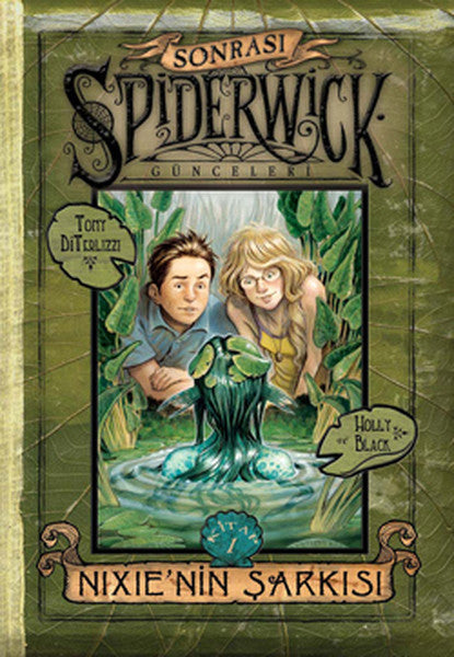 Spiderwick Günceleri Sonrası 1 - Nikie'nin Şarkısı - Tony Diterlizzi kitap kapağı