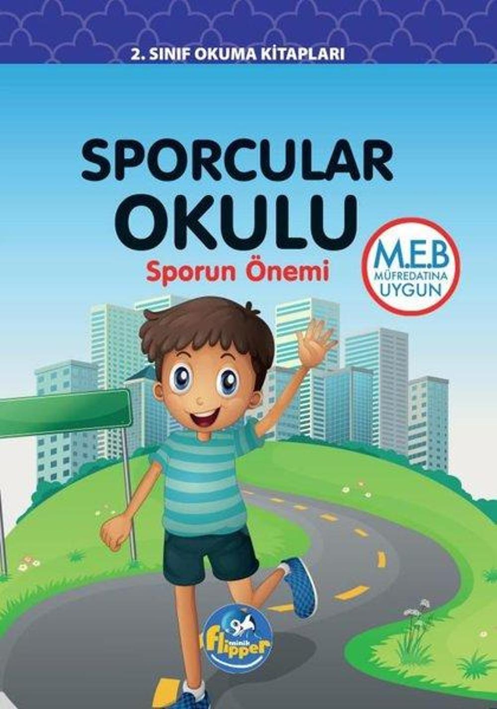 Sporcular Okulu: Sporun Önemi - 2.Sınıf Okuma Kitapları | Minik Flipper Yayınları