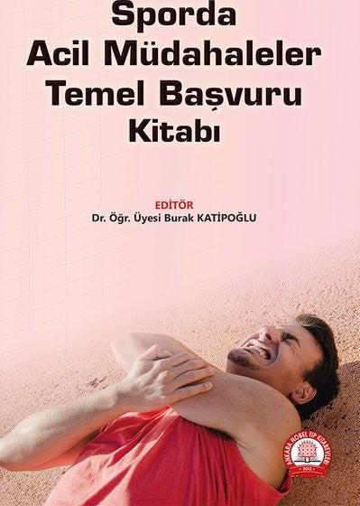 Sporda Acil Müdahaleler Temel Başvuru Kitabı - Kolektif kitap kapağı