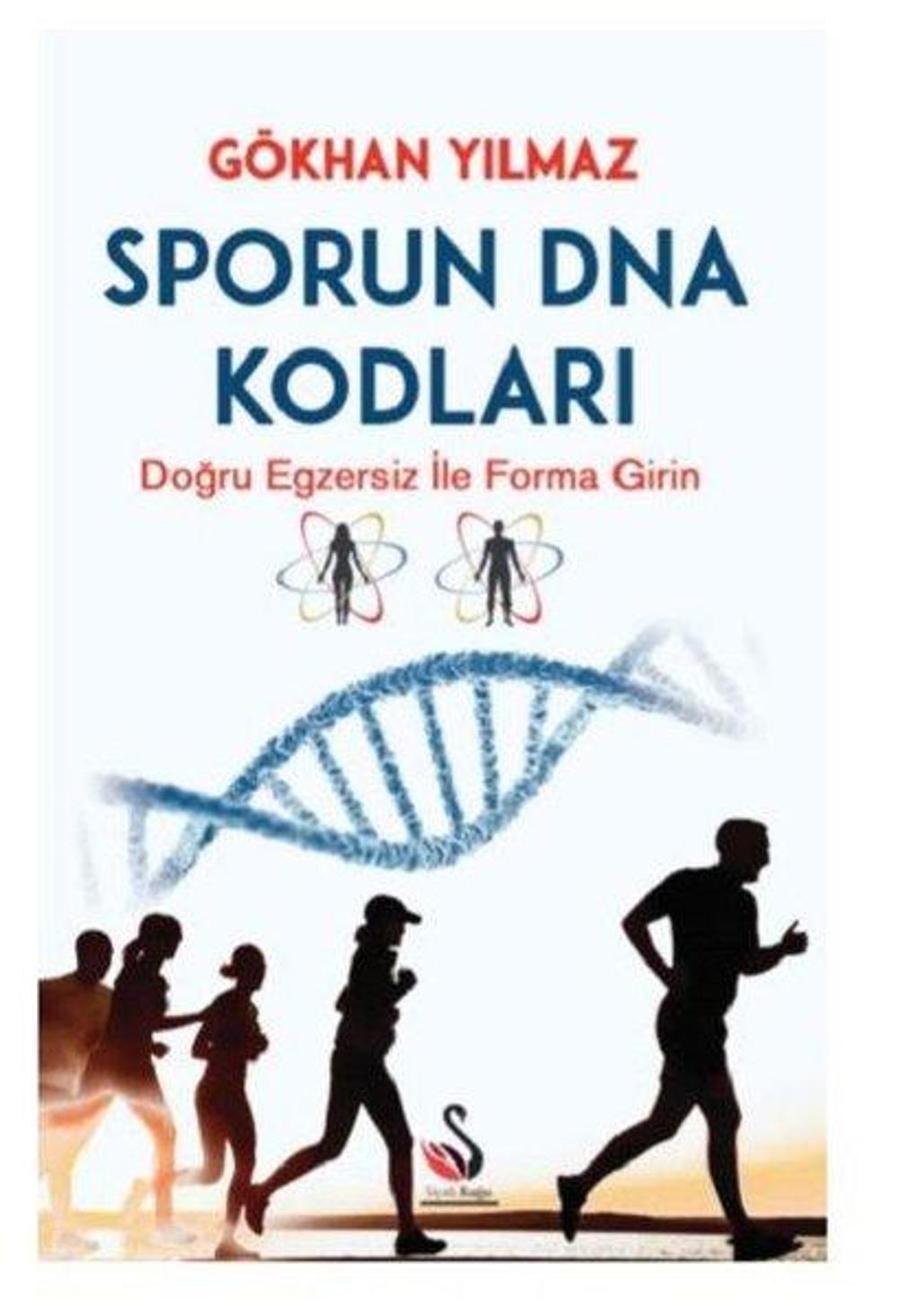 Sporun DNA Kodları-Doğru Egzersiz ile Forma Girin | Siyah Kuğu Yayınları