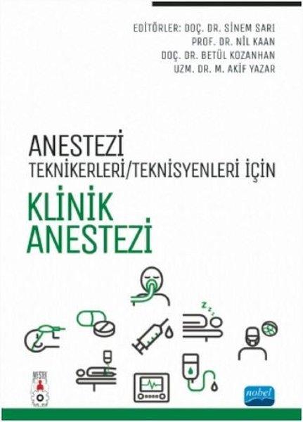 Anestezi Teknikeri - Teknisyenleri İçin Klinik Anestezi | Nobel Akademik Yayıncılık (İnce Kapak) - Resim 1