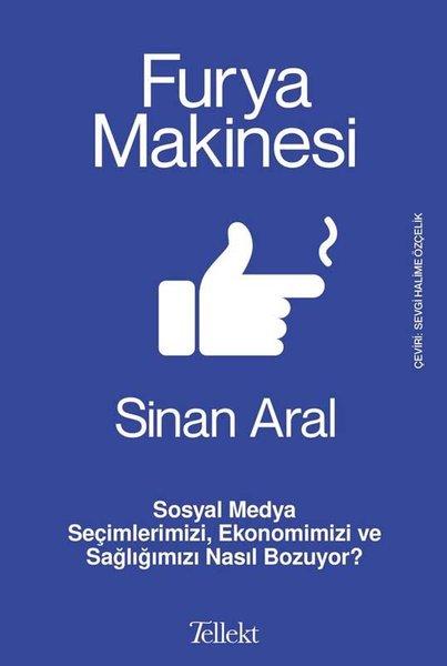Furya Makinesi: Sosyal Medya Seçimlerimizi Ekonomimizi ve Sağlığımızı Nasıl Bozuyor? | Tellekt (İnce Kapak) - Resim 1