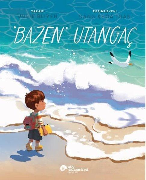 Bazen Utangaç | Koç Üniversitesi Yayınları (İnce Kapak) - Resim 1