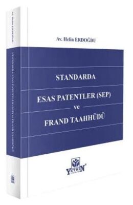 Standarda Esas Patentler SEP ve FRAND Taahhüdü - Helin Erdoğdu kitap kapağı