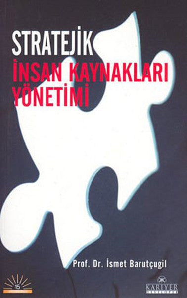Stratejik İnsan Kaynakları - Prof. Dr. İsmet Barutçugil kitap kapağı