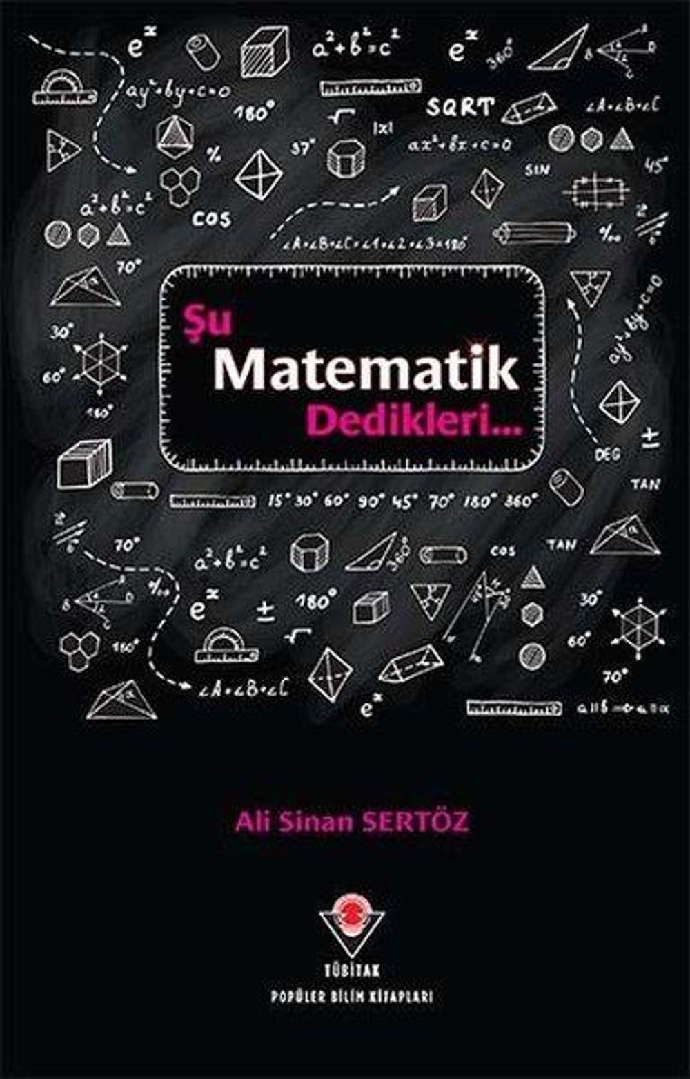 Şu Matematik Dedikleri | Tübitak Yayınları