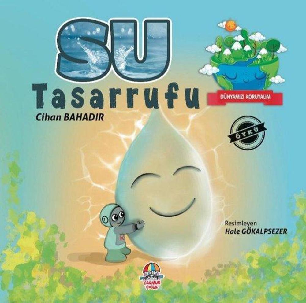 Su Tasarrufu - Dünyamızı Koruyalım | Yağmur Çocuk