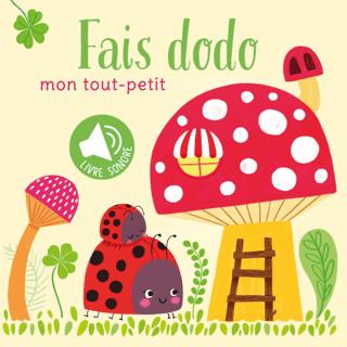 Mon Tout-petit: Fais Dodo. Livre Sonore | Yoyo Books (Ciltli) - Resim 1