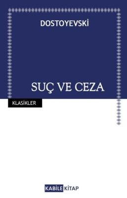 Suç ve Ceza - Fyodor Mihayloviç Dostoyevski kitap kapağı