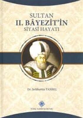 Sultan 2. Bayezit`in Siyahi Hayatı - Selahattin Tansel kitap kapağı