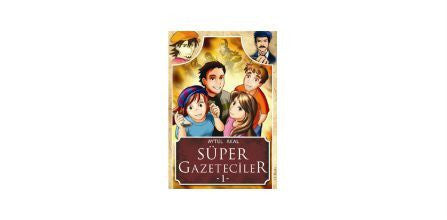 Süper Gazeteciler- 1 - Aytül Akal kitap kapağı