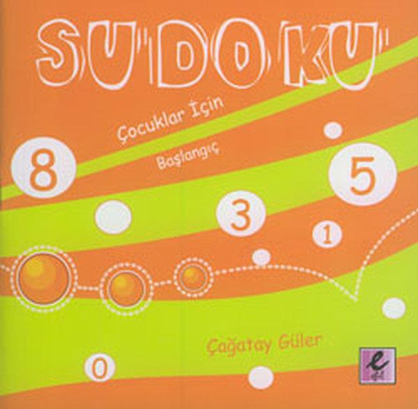 Sudoku - Çocuklar İçin Başlangıç | Efil Yayınevi Yayınları (İnce Kapak) - Resim 1