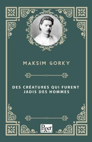 Des Créatures qui Furent Jadis des Hommes | Paper Books (Ciltsiz) - Resim 1