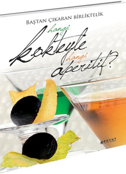Hangi Kokteyle Hangi Aperatif? | Boyut Yayın Grubu - Yemek Kitapları Dizisi (İnce Kapak) - Resim 1