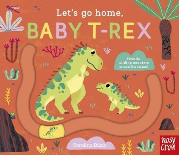 Let'S Go Home Baby T-Rex | NOSY CROW (Ciltli) - Resim 1